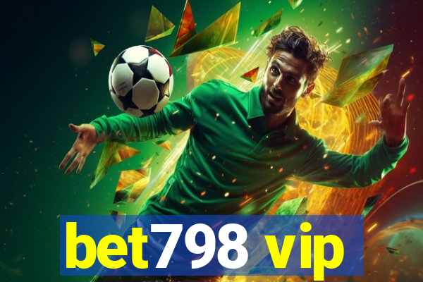 bet798 vip